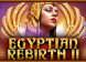 Egyptian Rebirth II